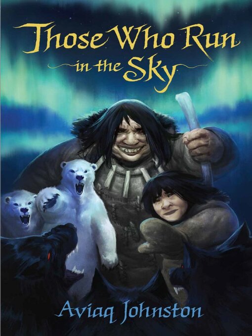 Title details for Those Who Run in the Sky by Aviaq Johnston - Available